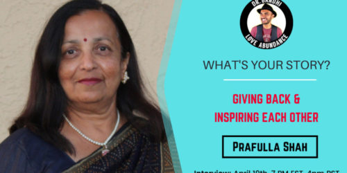 Giving Back and Inspiring Each Other with Prafulla Shah