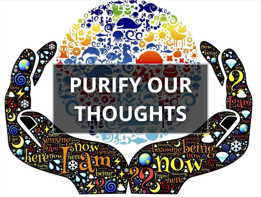 Purify Our Thoughts